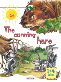 Ағылшың тілінде <br> На английском языке The cunning hare (Серия Ертегі.Tales.Сказки.)